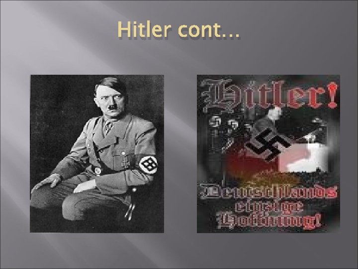 Hitler cont… 