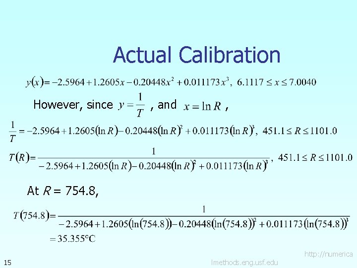 Actual Calibration However, since , and , At R = 754. 8, 15 lmethods.