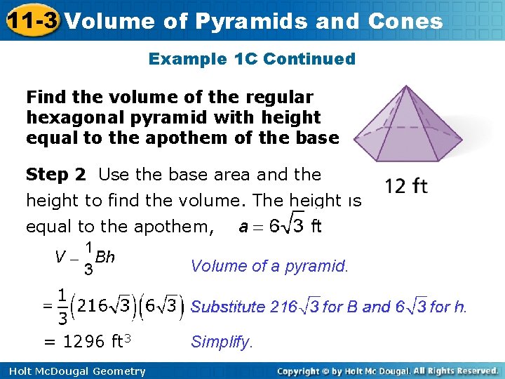 11 -3 Volume of Pyramids and Cones Example 1 C Continued Find the volume