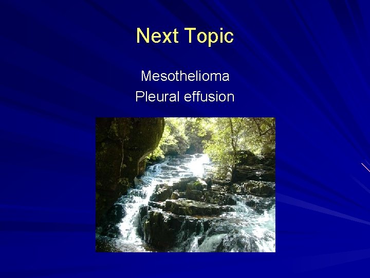 Next Topic Mesothelioma Pleural effusion 