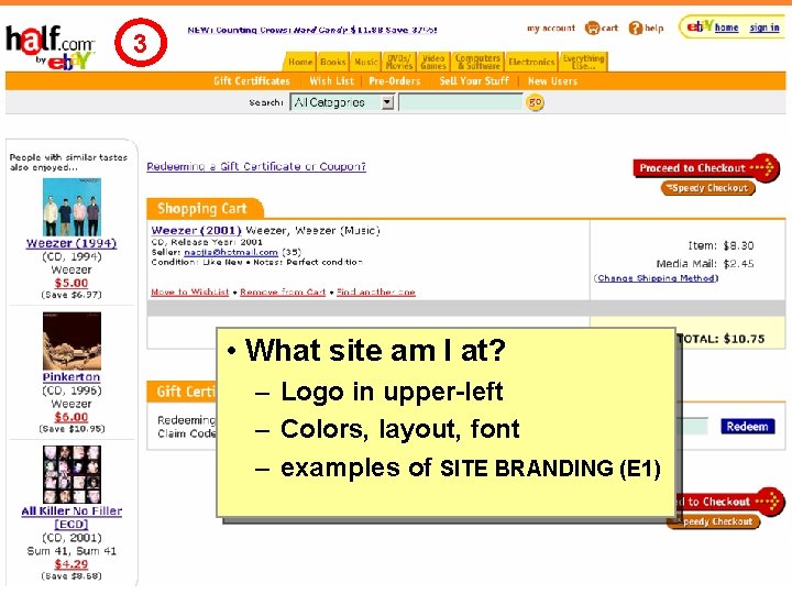 3 • What site am I at? – Logo in upper-left – Colors, layout,
