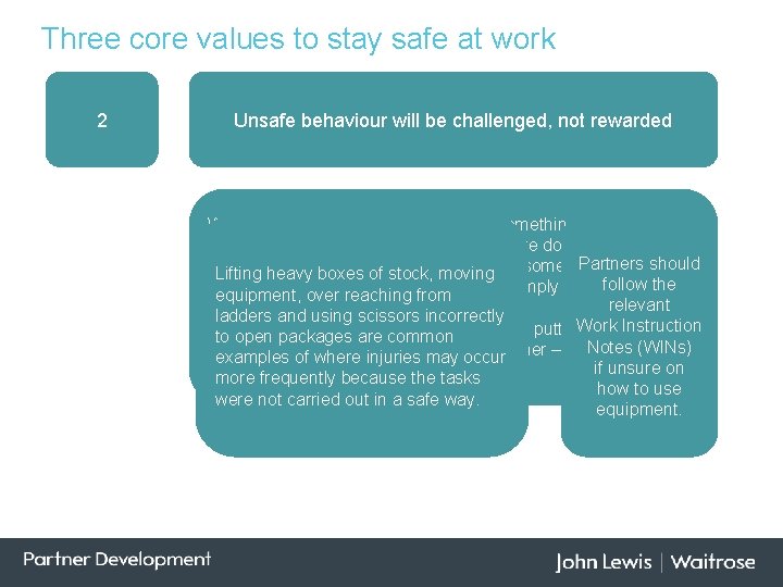 Health Safety Law Three core and values to stay safe at work 2 Unsafe