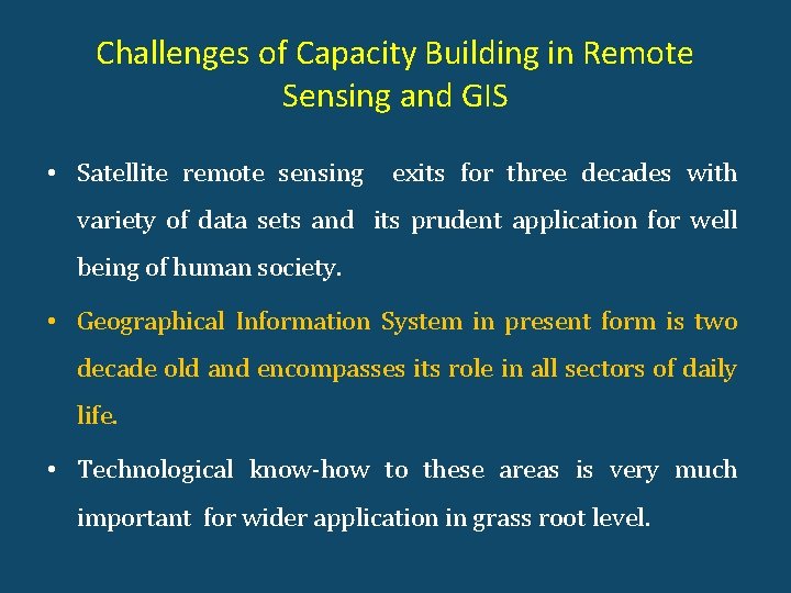 Building Remote Sensing Challenges in Capacity Building in Remote Sensing GIS