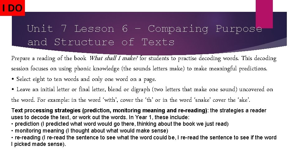 I DO Unit 7 Lesson 6 – Comparing Purpose and Structure of Texts Prepare I DO Unit 7 Lesson 6 – Comparing Purpose and Structure of Texts Prepare