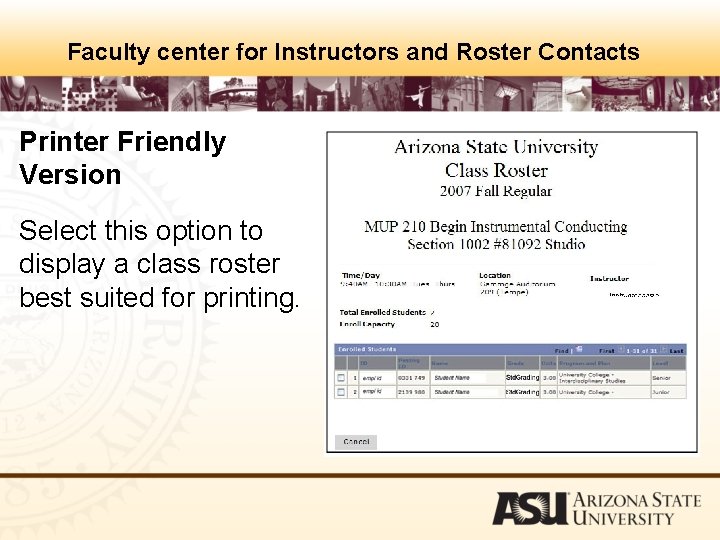 Faculty center for Instructors and Roster Contacts Printer Friendly Version Select this option to