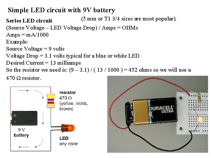 Simple LED circuit with 9 V battery (5 mm or T 1 3/4 sizes