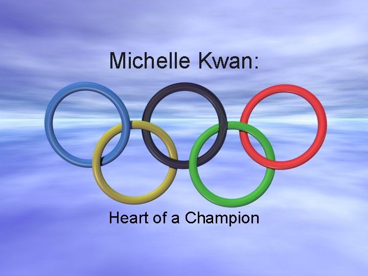 Michelle Kwan: Heart of a Champion 