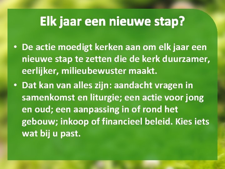 Elk jaar een nieuwe stap? • De actie moedigt kerken aan om elk jaar