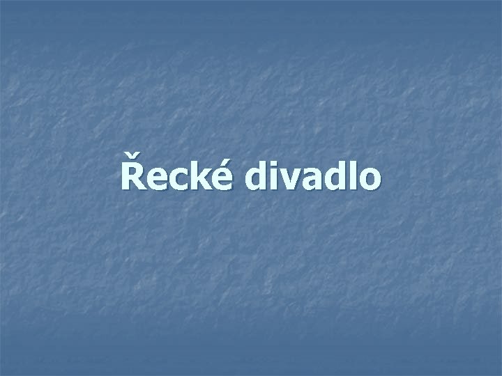 Řecké divadlo 