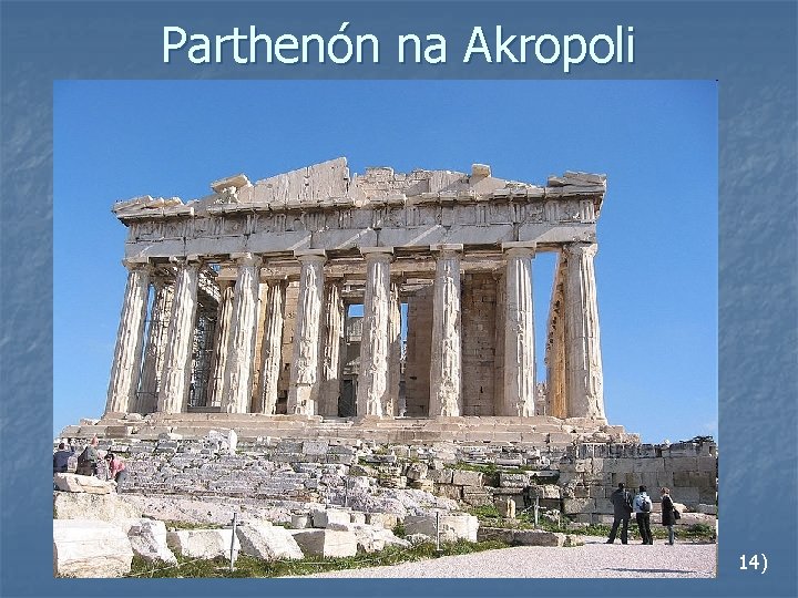 Parthenón na Akropoli 14) 