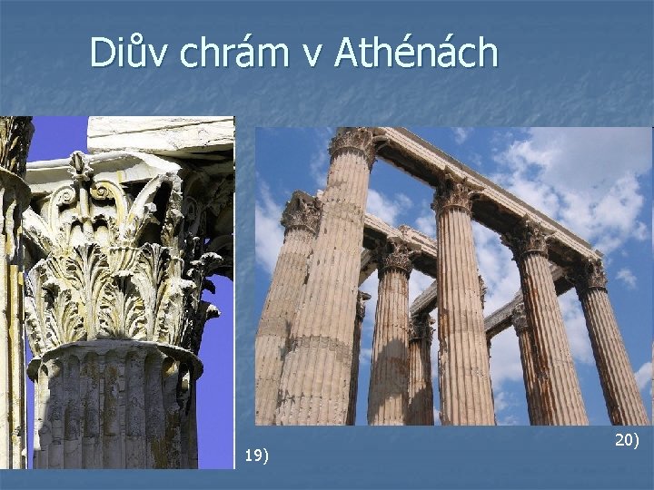 Diův chrám v Athénách 19) 20) 
