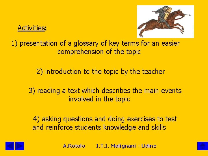 Activities: 1) presentation of a glossary of key terms for an easier comprehension of