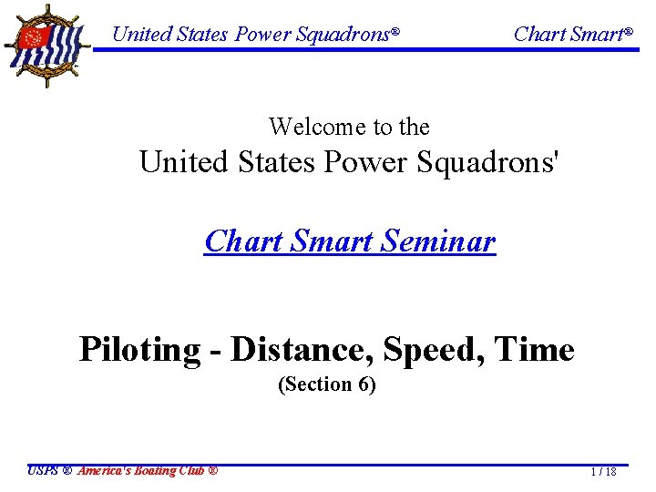 United States Power Squadrons® Chart Smart® Welcome to the United States Power Squadrons' Chart