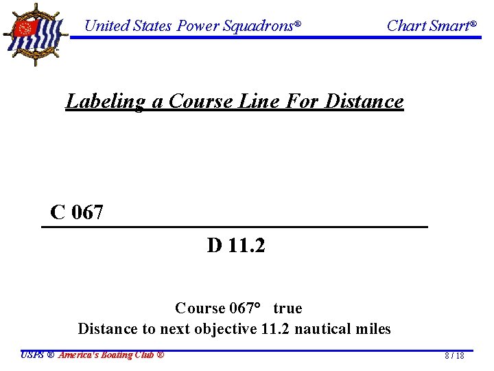 United States Power Squadrons® Chart Smart® Labeling a Course Line For Distance C 067