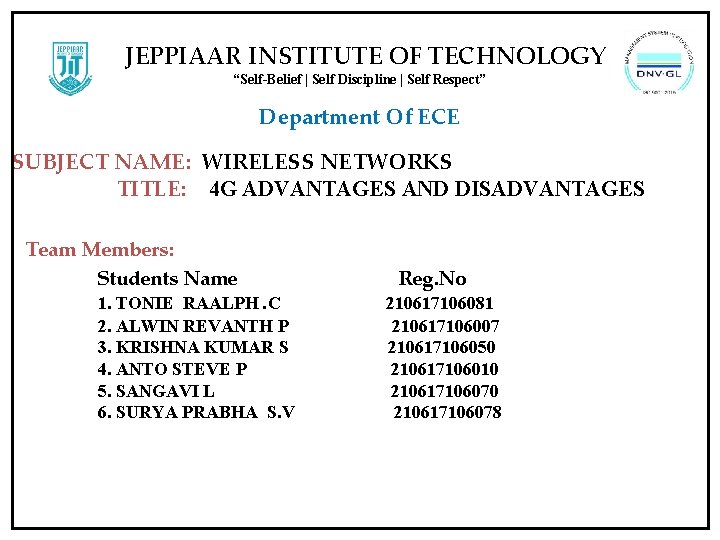 JEPPIAAR INSTITUTE OF TECHNOLOGY “Self-Belief | Self Discipline | Self Respect” Department Of ECE