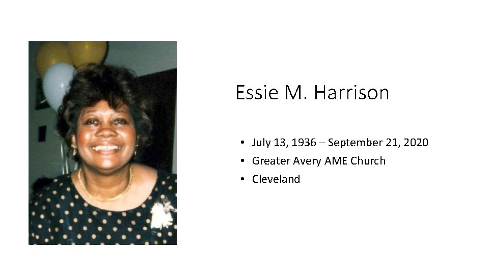 Essie M. Harrison • July 13, 1936 – September 21, 2020 • Greater Avery