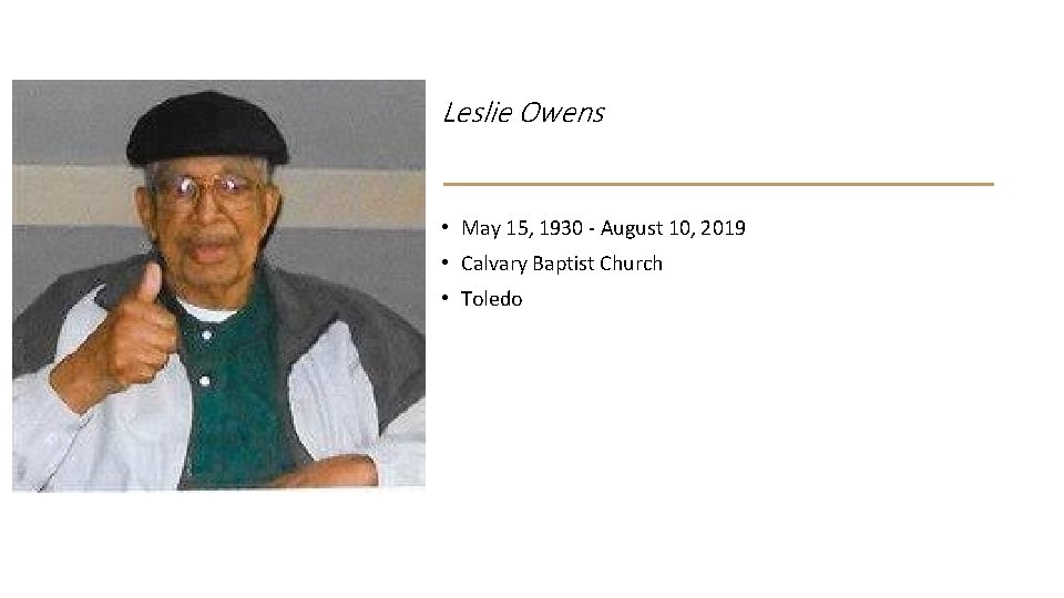 Leslie Owens • May 15, 1930 - August 10, 2019 • Calvary Baptist Church