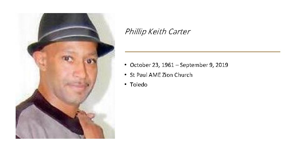 Phillip Keith Carter • October 23, 1961 – September 9, 2019 • St Paul