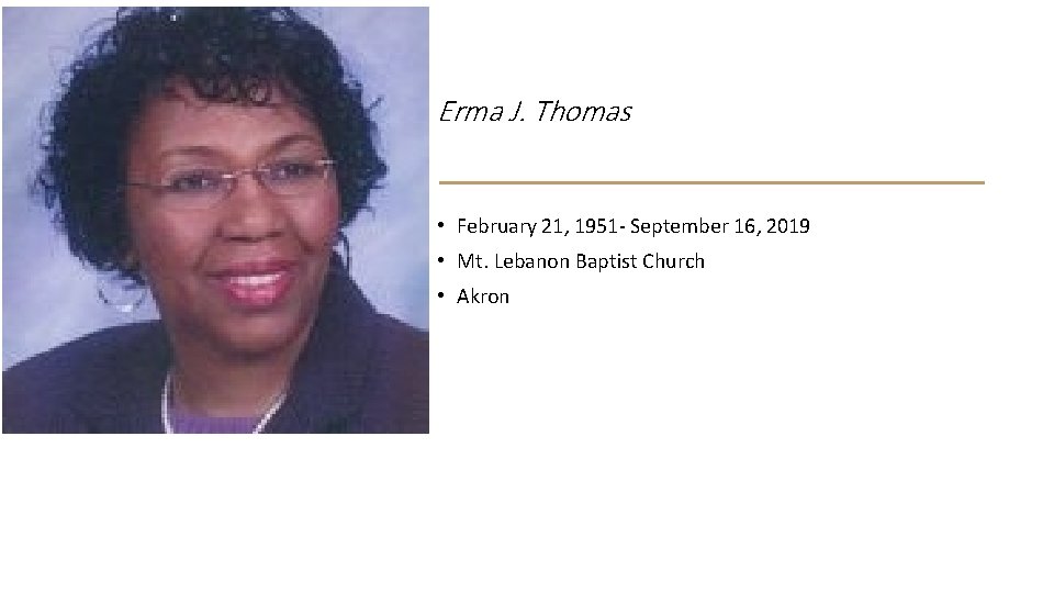 Erma J. Thomas • February 21, 1951 - September 16, 2019 • Mt. Lebanon