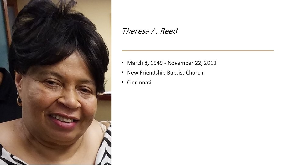 Theresa A. Reed • March 8, 1949 - November 22, 2019 • New Friendship