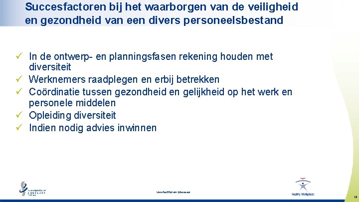 Succesfactoren bij het waarborgen van de veiligheid en gezondheid van een divers personeelsbestand ü