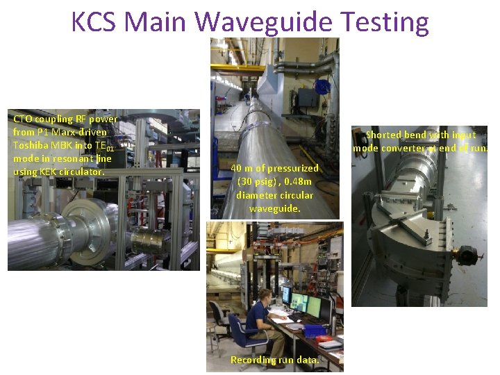 KCS Main Waveguide Testing CTO coupling RF power from P 1 Marx-driven Toshiba MBK