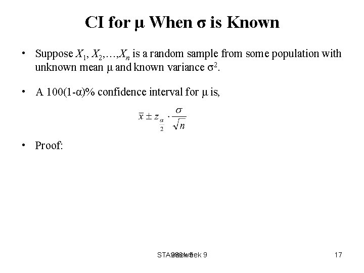 CI for μ When σ is Known • Suppose X 1, X 2, …,