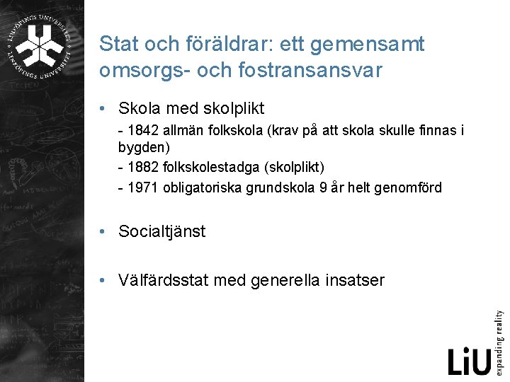 Stat och föräldrar: ett gemensamt omsorgs- och fostransansvar • Skola med skolplikt - 1842