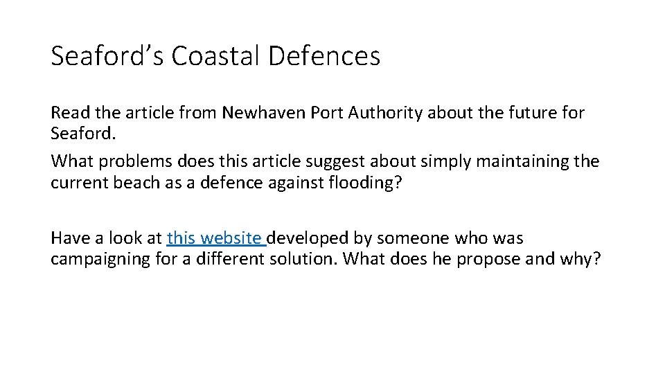 Seaford’s Coastal Defences Read the article from Newhaven Port Authority about the future for