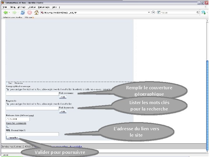 Remplir le couverture géographique Lister les mots clés pour la recherche L’adresse du lien