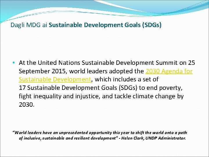 Dagli MDG ai Sustainable Development Goals (SDGs) • At the United Nations Sustainable Development