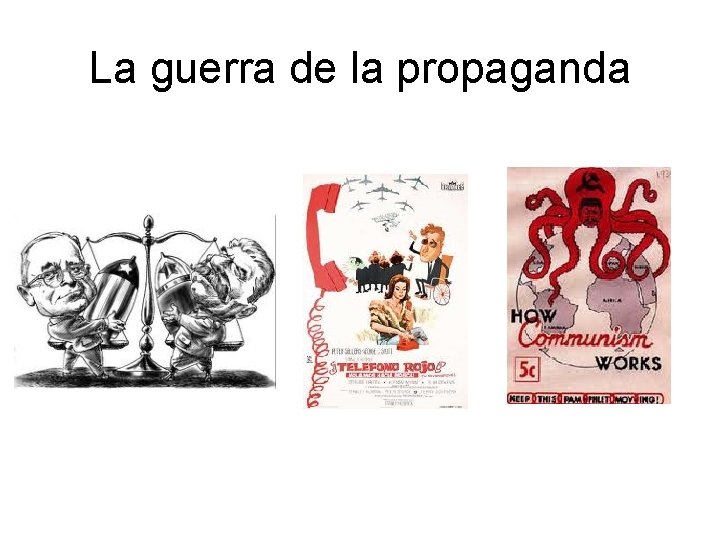 La guerra de la propaganda 