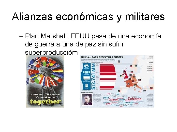 Alianzas económicas y militares – Plan Marshall: EEUU pasa de una economía de guerra