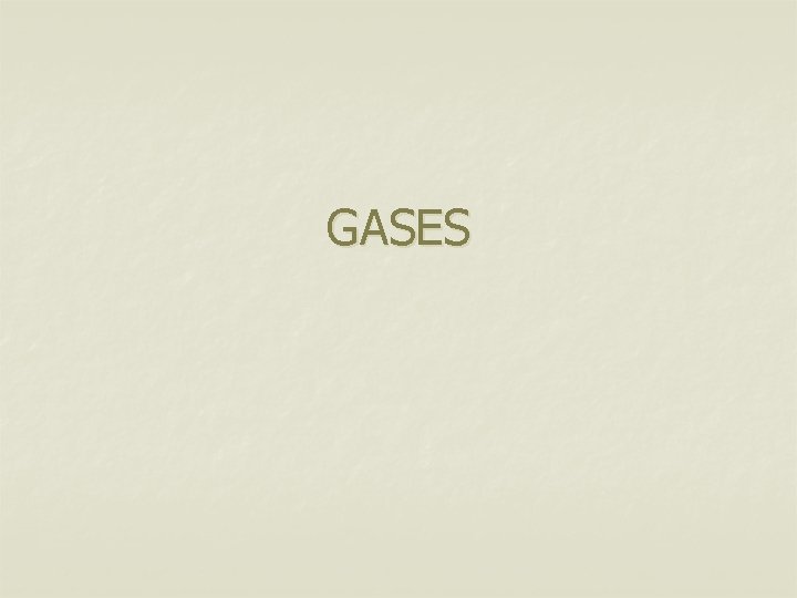 GASES 