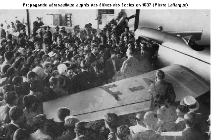 Propagande aéronautique auprès des élèves des écoles en 1937 (Pierre Laffargue) 