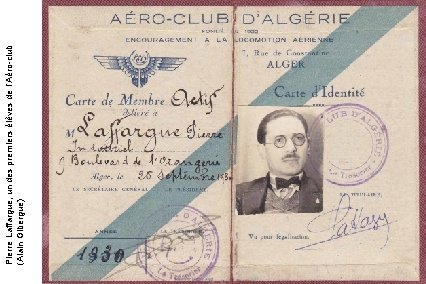 Pierre Laffargue, un des premiers élèves de l’Aéro-club (Alain Gibergue) 