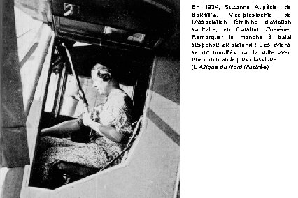 En 1934, Suzanne Aupècle, de Bourkika, vice-présidente de l’Association féminine d’aviation sanitaire, en Caudron