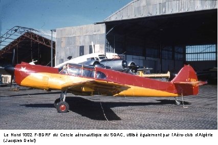 Le Nord 1002 F-BDRF du Cercle aéronautique du SGAC, utilisé également par l’Aéro-club d’Algérie