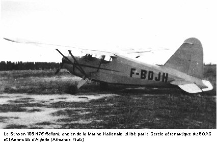 Le Stinson 105 H 75 Reliant, ancien de la Marine Nationale, utilisé par le