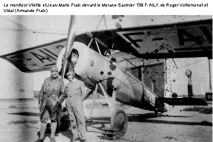 Le moniteur Vilette et Jean-Marie Fraix devant le Morane-Saulnier 139 F-AILX de Roger Vuillemenot