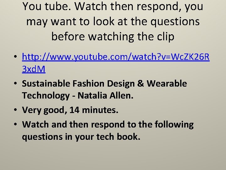 You tube. Watch then respond, you may want to look at the questions before