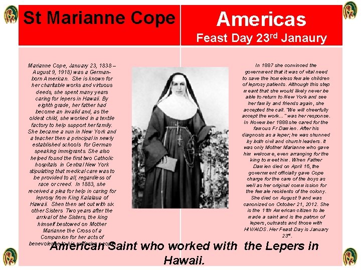 St Marianne Cope Americas ST Feast Day 23 Marianne Cope, January 23, 1838 –