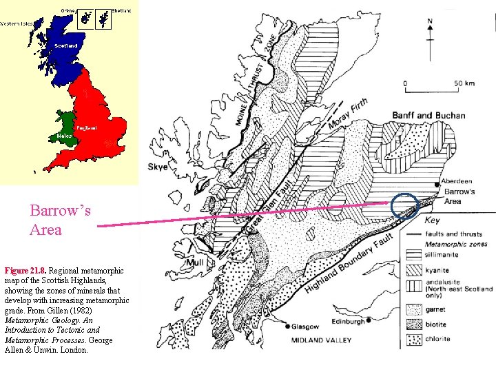 Barrow’s Area Figure 21. 8. Regional metamorphic map of the Scottish Highlands, showing the