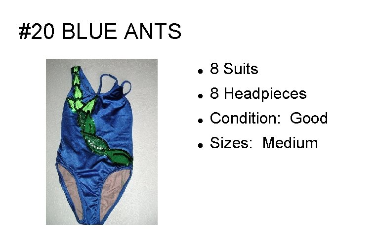 #20 BLUE ANTS 8 Suits 8 Headpieces Condition: Good Sizes: Medium 