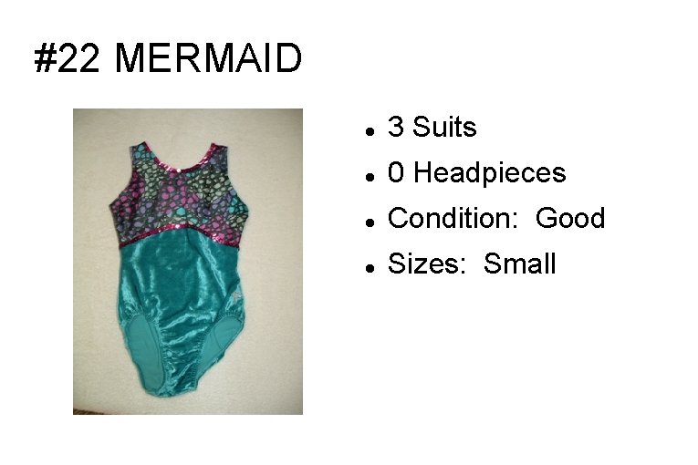 #22 MERMAID 3 Suits 0 Headpieces Condition: Good Sizes: Small 