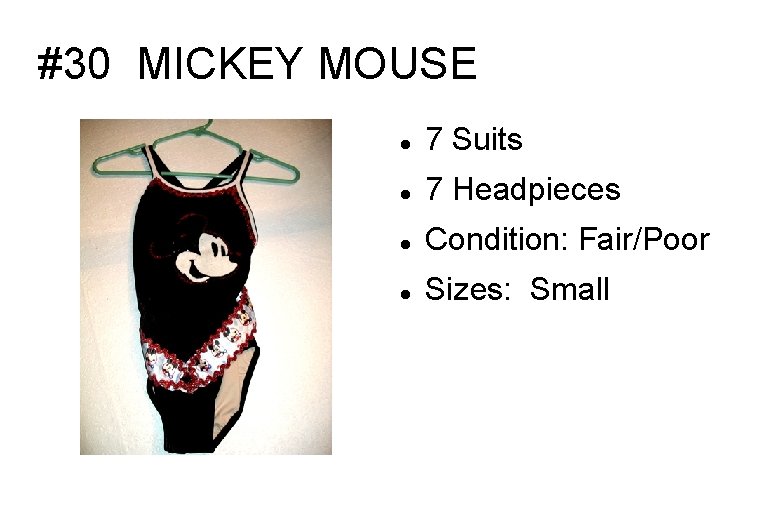 #30 MICKEY MOUSE 7 Suits 7 Headpieces Condition: Fair/Poor Sizes: Small 