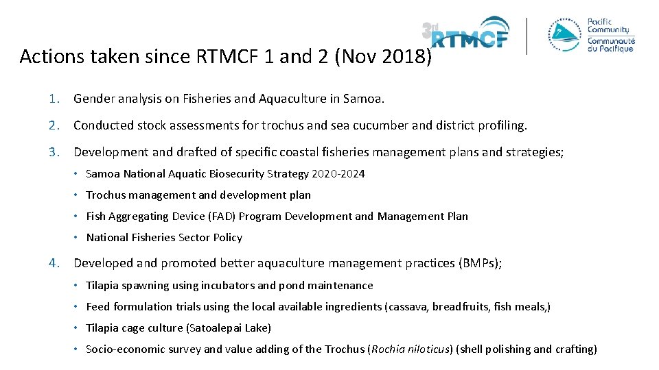 Actions taken since RTMCF 1 and 2 (Nov 2018) 1. Gender analysis on Fisheries