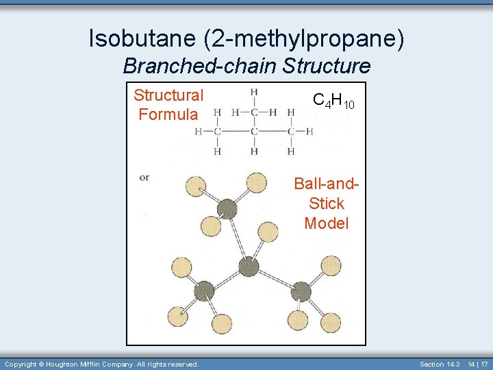 Isobutane (2 -methylpropane) Branched-chain Structure Structural Formula C 4 H 10 Ball-and. Stick Model