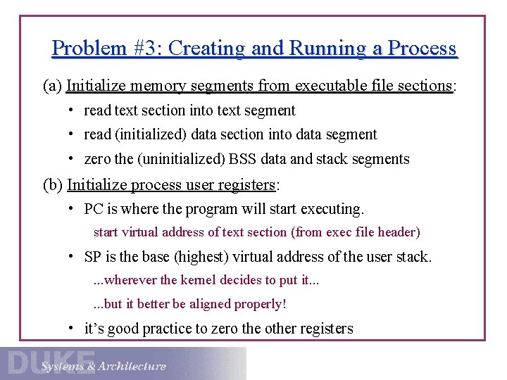 Problem #3: Creating and Running a Process (a) Initialize memory segments from executable file