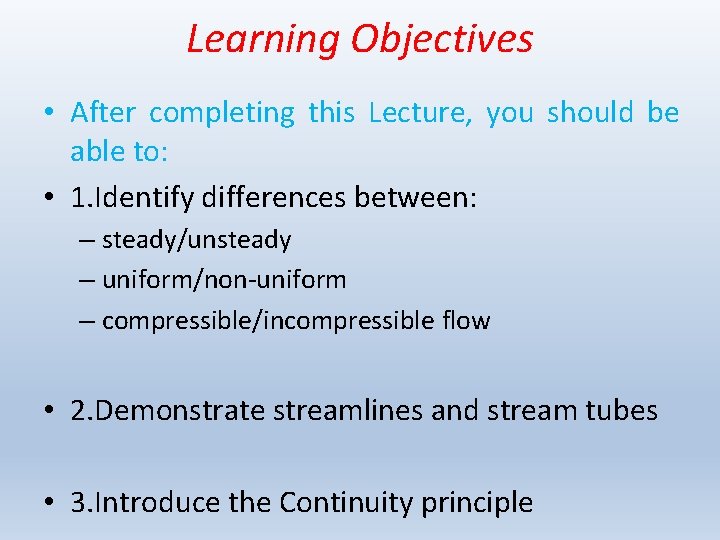 Learning Objectives • After completing this Lecture, you should be able to: • 1. Learning Objectives • After completing this Lecture, you should be able to: • 1.